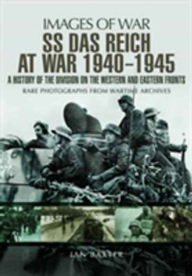 Ss Das Reich at War 1939-1945: History of the Division