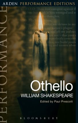 Othello: Arden Performance Editions Othello: Arden Performance Editions