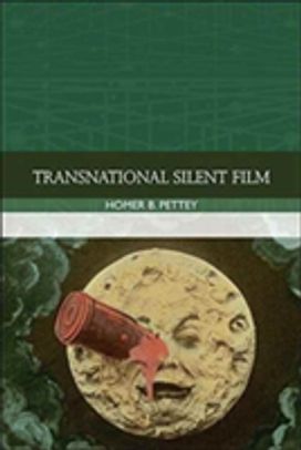Transnational Silent Film Transnational Silent Film