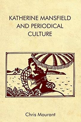 Katherine Mansfield and Periodical Culture Katherine Mansfield and Periodical Culture