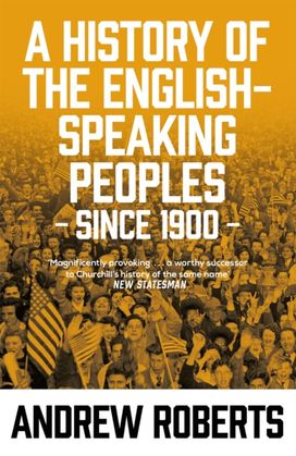 History of the English-Speaking Peoples Since 1900 History of the English-Speaking Peoples Since 1900