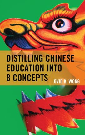Distilling Chinese Education Into 8 Concepts Distilling Chinese Education Into 8 Concepts