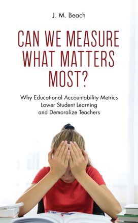 Can We Measure What Matters Most? Can We Measure What Matters Most?
