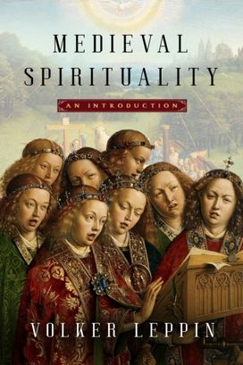 Medieval Spirituality Medieval Spirituality