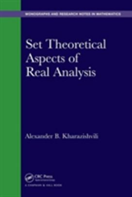 Set Theoretical Aspects of Real Analysis Set Theoretical Aspects of Real Analysis