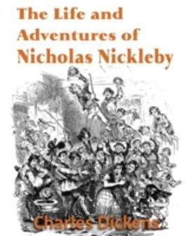 Life and Adventures of Nicholas Nickleby