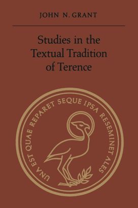 Studies in the Textual Tradition of Terence Studies in the Textual Tradition of Terence