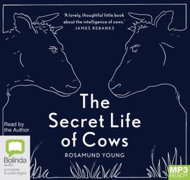 Secret Life of Cows
