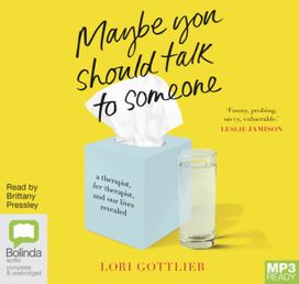 Maybe You should Talk to Someone