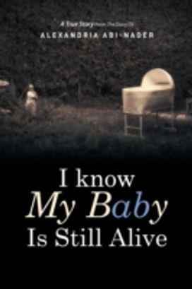 I Know My Baby is Still Alive
