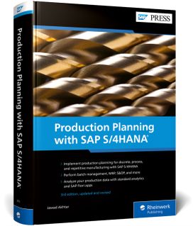 Production Planning with SAP S/4HANA Production Planning with SAP S/4HANA