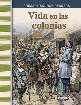 Vida en las colonias Vida en las colonias