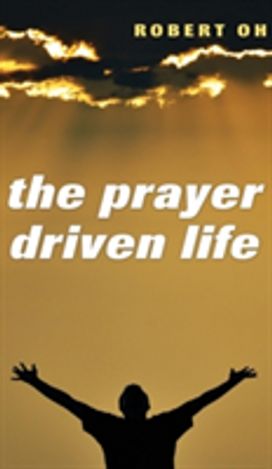 Prayer Driven Life Prayer Driven Life