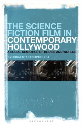Science Fiction Film in Contemporary Hollywood