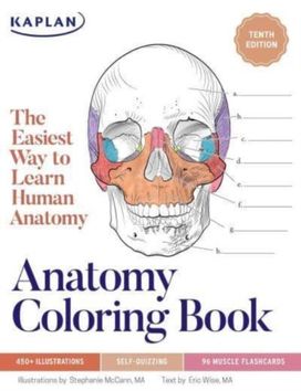 Anatomy Coloring Book with 450+ Realistic Medical Illustrations with Quizzes for Each Anatomy Coloring Book with 450+ Realistic Medical Illustrations with Quizzes for Each