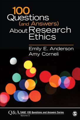 100 Questions (And Answers) About Research Ethics 100 Questions (And Answers) About Research Ethics