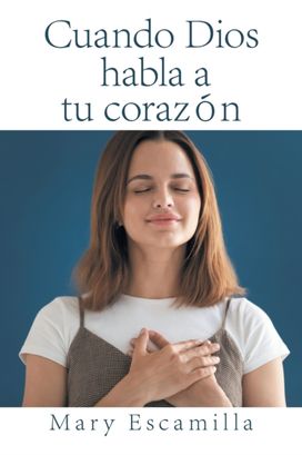 Cuando Dios Habla a Tu Corazon