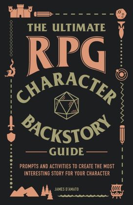Ultimate Rpg Character Backstory Guide