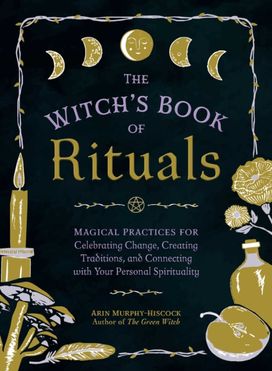 The Witch's Book of Rituals The Witch's Book of Rituals