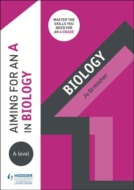 Aiming for an a in A-Level Biology