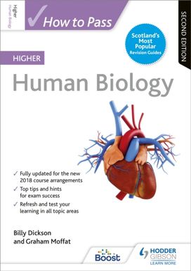 How to Pass Higher Human Biology, Second Edition How to Pass Higher Human Biology, Second Edition