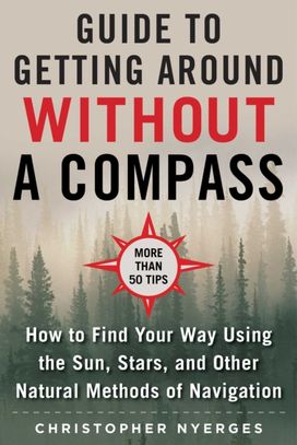 The Ultimate Guide to Navigating Without a Compass The Ultimate Guide to Navigating Without a Compass