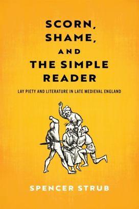Scorn, Shame, and the Simple Reader Scorn, Shame, and the Simple Reader