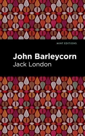 John Barleycorn John Barleycorn