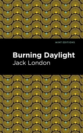 Burning Daylight