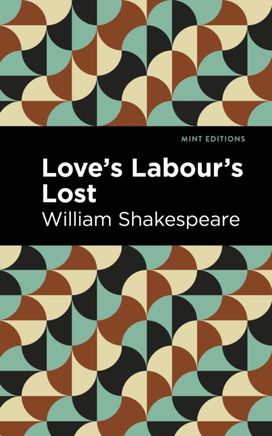 Love Labour's Lost Love Labour's Lost