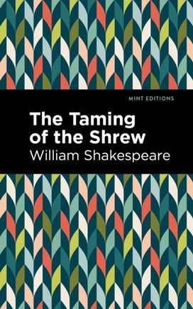 Taming of the Shrew Taming of the Shrew
