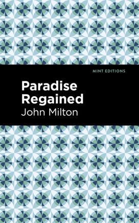 Paradise Regained Paradise Regained