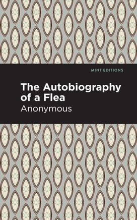 Autobiography of a Flea Autobiography of a Flea
