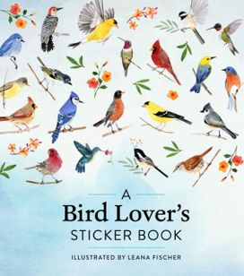 A Bird Lover's Sticker Book A Bird Lover's Sticker Book