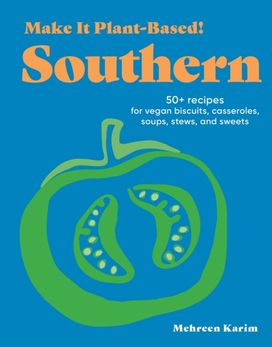 Make It Plant-Based! Southern Make It Plant-Based! Southern