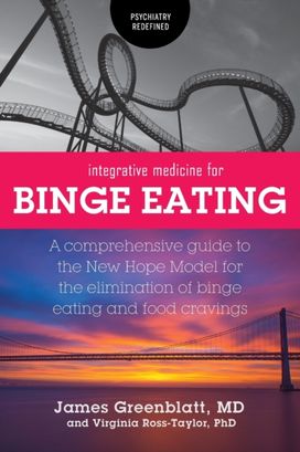 Integrative Medicine for Binge Eating Integrative Medicine for Binge Eating