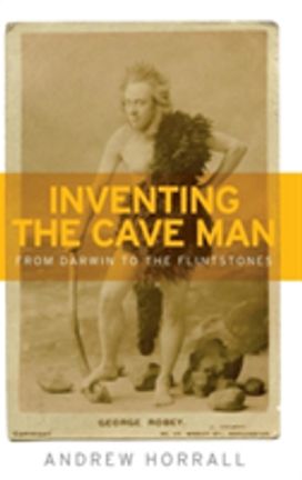 Inventing the Cave Man