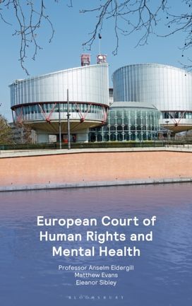 European Court of Human Rights and Mental Health European Court of Human Rights and Mental Health