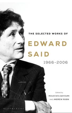 Selected Works of Edward Said Selected Works of Edward Said