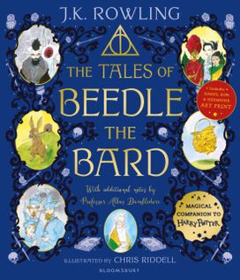 The Tales of Beedle the Bard - Illustrated Edition The Tales of Beedle the Bard - Illustrated Edition