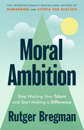 Moral Ambition Moral Ambition