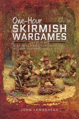 One-Hour Skirmish Wargames One-Hour Skirmish Wargames