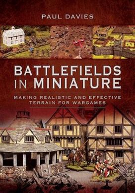 Battlefields in Miniature Battlefields in Miniature