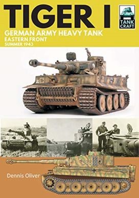 Tiger I: German Army Heavy Tank Tiger I: German Army Heavy Tank