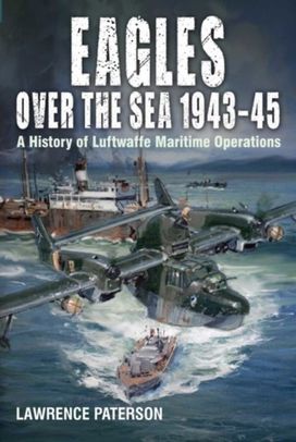 Eagles Over the Sea, 1943-45