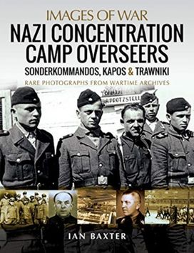 Nazi Concentration Camp Overseers Nazi Concentration Camp Overseers