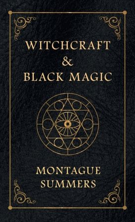 Witchcraft and Black Magic Witchcraft and Black Magic