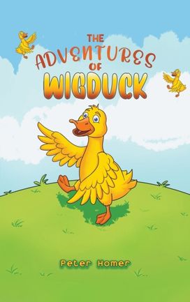 Adventures of Wigduck Adventures of Wigduck