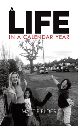 A Life in a Calendar Year A Life in a Calendar Year