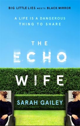 The Echo Wife The Echo Wife